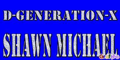 D-Generation-X Shawn Michael